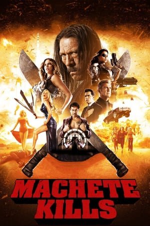 მაჩეტე კლავს / Machete Kills