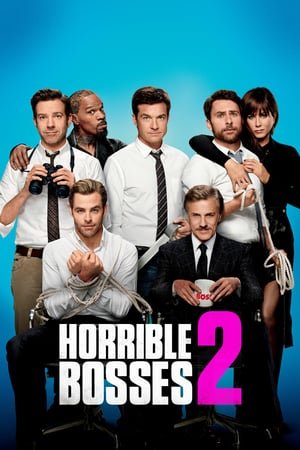 აუტანელი ბოსები 2 / Horrible Bosses 2