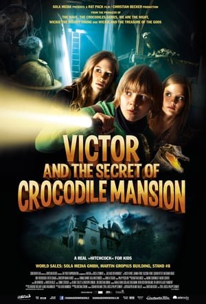 ნიანგების სახლის საიდუმლო / Victor and the Secret of Crocodile Mansion