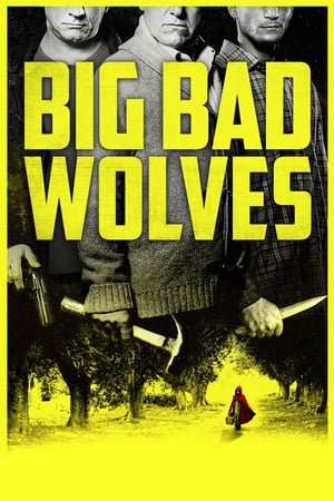 დიდი ბოროტი მგლები  / didi boroti mglebi  / Big Bad Wolves