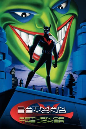 მომავლის ბეტმენი: ჯოკერი ბრუნდება / Batman Beyond: Return of the Joker