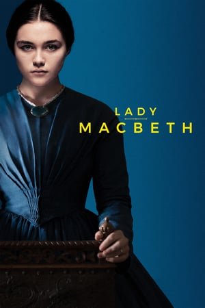 ლედი მაკბეტი / Lady Macbeth