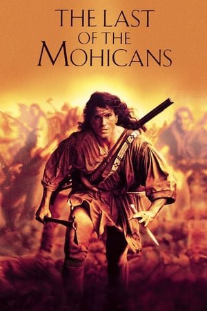 უკანასკნელი მოჰიკანი / The Last of the Mohicans