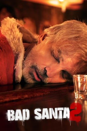 ცუდი სანტა 2 / Bad Santa 2