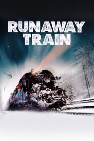 გაქცეული მატარებელი  / Runaway Train