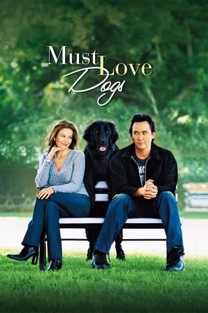 ძაღლების სიყვარული აუცილებელია / Must Love Dogs