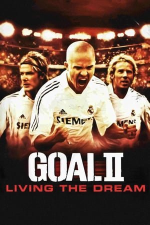 გოლი 2 / Goal! II: Living the Dream