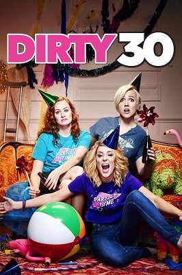 უხამსი 30 წლის იუბილე / Dirty 30