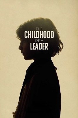 ლიდერის ბავშვობა / The Childhood of a Leader