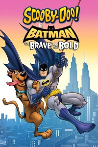 სკუბი დუ და ბეტმენი: მამაცი და გაბედული / Scooby-Doo & Batman: The Brave and the Bold