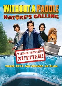 სამნი კანოეში 2 / Without a Paddle: Nature's Calling