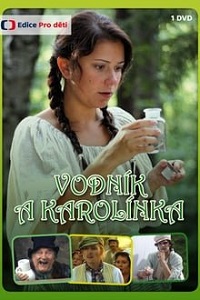 წყლის კაცი და კაროლინკა  / wylis kaci da karolinka  / Vodník a Karolínka