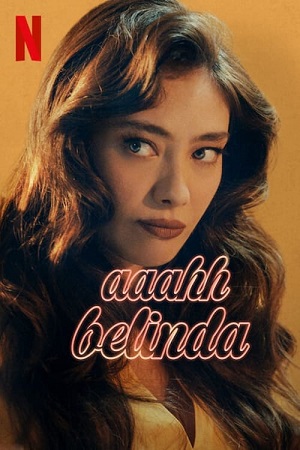 აჰ, ბელინდა | AAAHH BELINDA