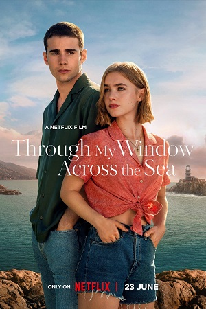 ჩემი ფანჯრიდან 2: ზღვების მიღმა | Through My Window: Across the Sea